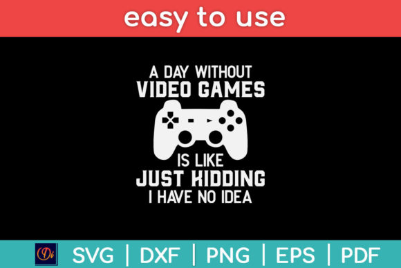 A Day Without Video Games Svg File Review