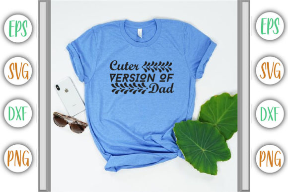 Cuter Version of Dad: A Graphic Design Asset Review for T-Shirt Designs