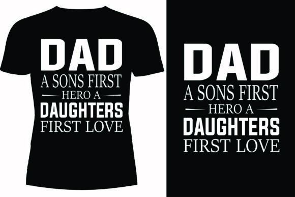 Dad T-shirt Design Graphics for T-Shirt Designs
