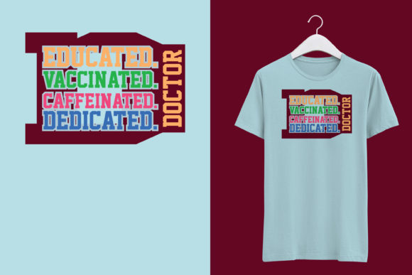 Educated Vaccinated Caffeinated Dedicate Graphics for Print Templates