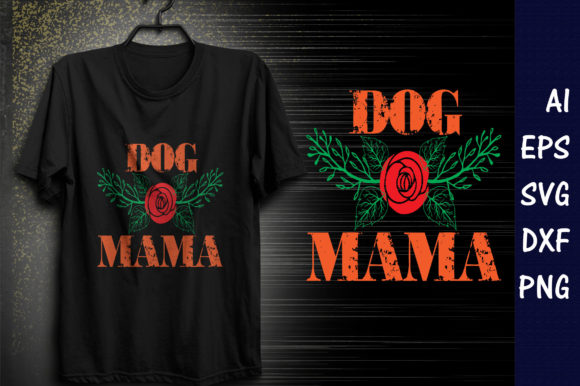 Funny Mom Quote SVG Design,Dog MAMA for Graphics and T-Shirt Designs