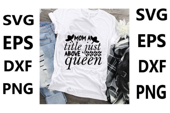 Funny Mom Svg Design , Mom a Title Just