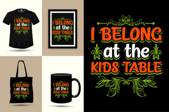 I Belong at the Kids Thanksgiving Design Graphics and T-Shirt Designs
