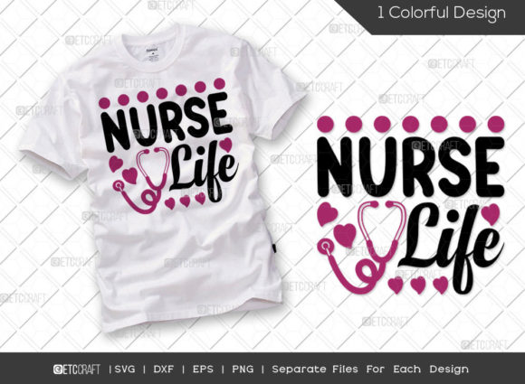 Nurse Life SVG Cut File Graphics and T-Shirt Designs Review