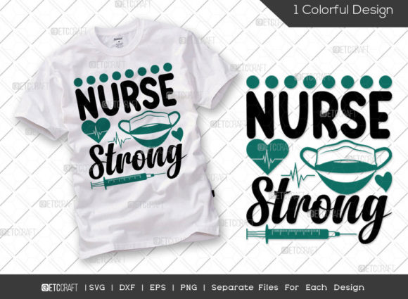 Nurse Strong SVG Cut File Nurse Day Graphics and T-Shirt Designs Review