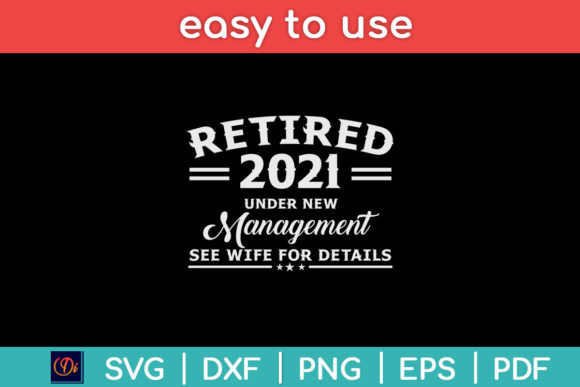 Retired 2021 Under New Management Funny