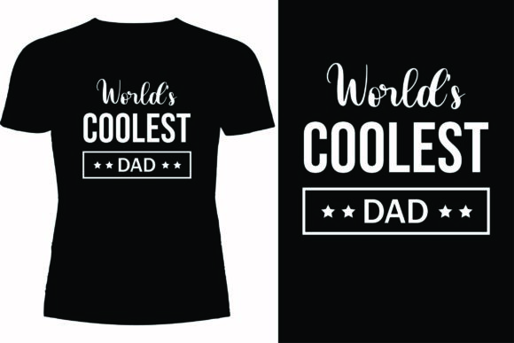 World s Coolest Dad T-shirt Design Graphics